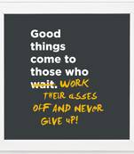 Good things  Office White Framed Wall Hanging Art Print for Office  Home Reading Room  ( 8x8 ) Inch