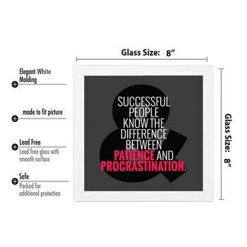 Patience and Procrastination  Office White Framed Wall Hanging Art Print for Office  Home Reading Room  ( 8x8 ) Inch 3