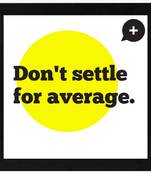 Don't Settle for average  Office Black Framed Wall Hanging Art Print for Office  Home Reading Room  ( 8x8 ) Inch