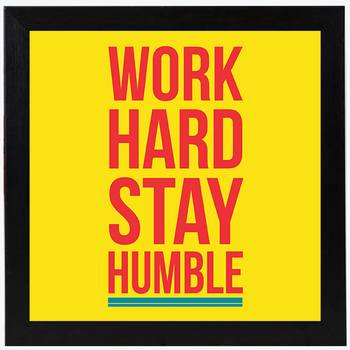 Work Hard Stay Humble  Office Black Framed Wall Hanging Art Print for Office  Home Reading Room  ( 8x8 ) Inch 1