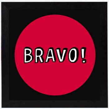 Vibe Changing Quote Bravo  Office Black Framed Wall Hanging Art Print for Office  Home Reading Room  ( 8x8 ) InchChant  1