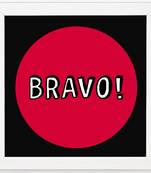 Vibe Changing Quote Bravo  Office White Framed Wall Hanging Art Print for Office  Home Reading Room  ( 8x8 ) InchChant 