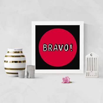 Vibe Changing Quote Bravo  Office White Framed Wall Hanging Art Print for Office  Home Reading Room  ( 8x8 ) InchChant  2