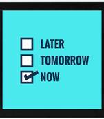 Later Tomorrow Now  Office Black Framed Wall Hanging Art Print for Office  Home Reading Room  ( 8x8 ) Inch