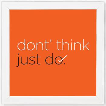 Don't think just do  Office White Framed Wall Hanging Art Print for Office  Home Reading Room  ( 8x8 ) Inch 1