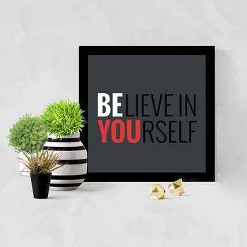 Believe in you  Office Black Framed Wall Hanging Art Print for Office  Home Reading Room  ( 8x8 ) Inch 2