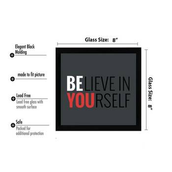 Believe in you  Office Black Framed Wall Hanging Art Print for Office  Home Reading Room  ( 8x8 ) Inch 3