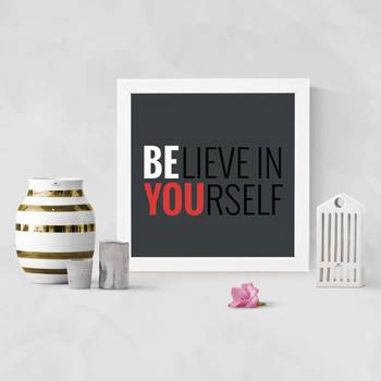 Believe in you  Office White Framed Wall Hanging Art Print for Office  Home Reading Room  ( 8x8 ) Inch 2