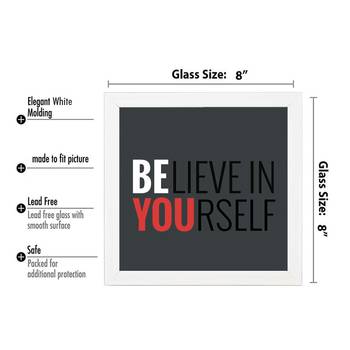 Believe in you  Office White Framed Wall Hanging Art Print for Office  Home Reading Room  ( 8x8 ) Inch 3