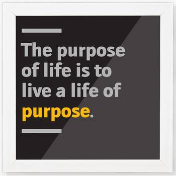 Life of Purpose  Office White Framed Wall Hanging Art Print for Office  Home Reading Room  ( 8x8 ) Inch 1