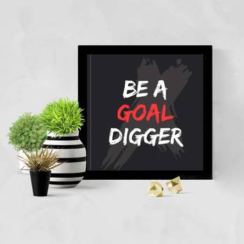 Goal Digger  Office Black Framed Wall Hanging Art Print for Office  Home Reading Room  ( 8x8 ) Inch 2
