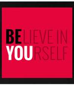 Believe in You  Office Black Framed Wall Hanging Art Print for Office  Home Reading Room  ( 8x8 ) Inch