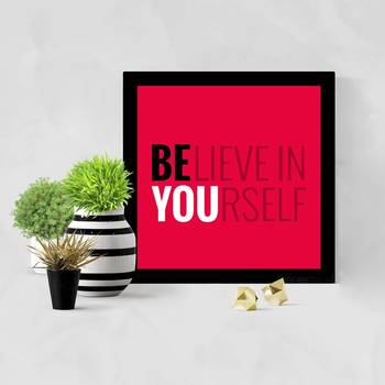 Believe in You  Office Black Framed Wall Hanging Art Print for Office  Home Reading Room  ( 8x8 ) Inch 2