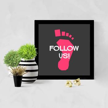 Follow Us  Office Black Framed Wall Hanging Art Print for Office  Home Reading Room  ( 8x8 ) Inch 2