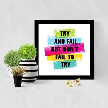 Don't Fail to Try  Office Black Framed Wall Hanging Art Print for Office  Home Reading Room  ( 8x8 ) Inch 2