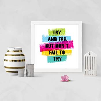 Don't Fail to Try  Office White Framed Wall Hanging Art Print for Office  Home Reading Room  ( 8x8 ) Inch 2