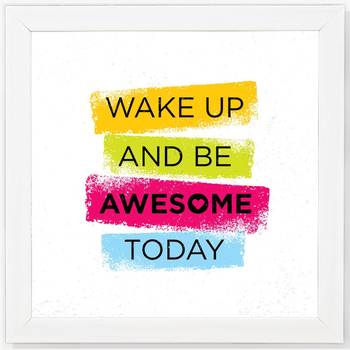 Awesome Today  Office White Framed Wall Hanging Art Print for Office  Home Reading Room  ( 8x8 ) Inch 1