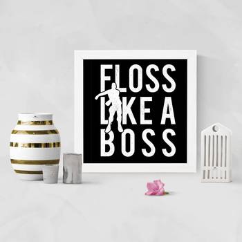 Floss Like a Boss  Office White Framed Wall Hanging Art Print for Office  Home Reading Room  ( 8x8 ) Inch 2