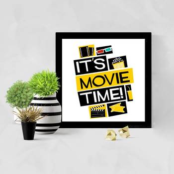 It's Movie Time  Office Black Framed Wall Hanging Art Print for Office  Home Reading Room  ( 8x8 ) Inch 2