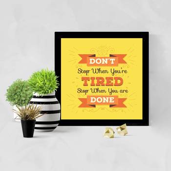 DontStop When You're Tired  Motivational Black Framed Wall Hanging Art Print for Office  Home Reading Room 2