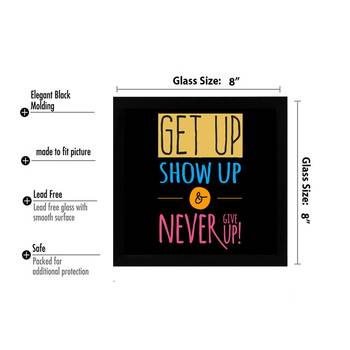 Never Give Up  Motivational Black Framed Wall Hanging Art Print for Office  Home Reading Room  ( 8x8 ) Inch 3