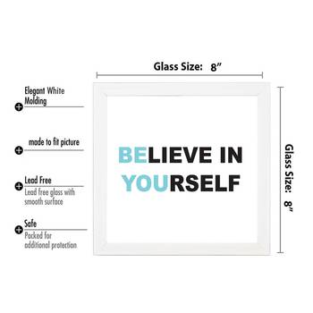 Believe In Your Self  Motivational White Framed Wall Hanging Art Print for Office  Home Reading Room  ( 8x8 ) Inch 3