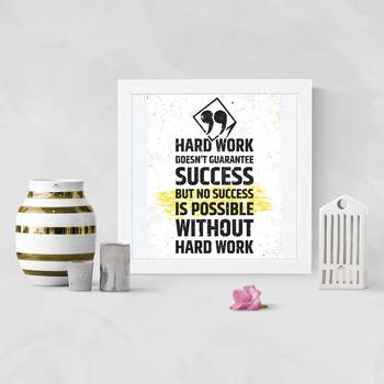 Hard work Success  Motivational White Framed Wall Hanging Art Print for Office  Home Reading Room  ( 8x8 ) Inch 2
