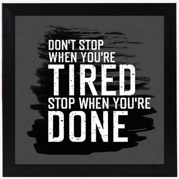 Don't Stop when you are tired Stop when you are done  Motivational Black Framed Wall Hanging Art Print for Office 2