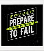 You're Prepared  Motivational White Framed Wall Hanging Art Print for Office  Home Reading Room  ( 8x8 ) Inch