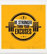 Be stronger  Motivational White Framed Wall Hanging Art Print for Office  Home Reading Room  ( 8x8 ) Inch