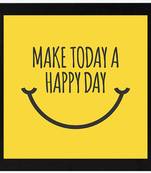 Make Today A Happy Day  Motivational Black Framed Wall Hanging Art Print for Office  Home Reading Room  ( 8x8 ) Inch