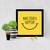 Make Today A Happy Day  Motivational Black Framed Wall Hanging Art Print for Office  Home Reading Room  ( 8x8 ) Inch
