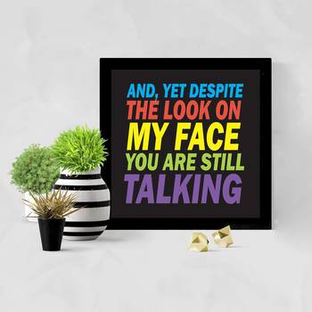 Look on my Face  Motivational Black Framed Wall Hanging Art Print for Office  Home Reading Room  ( 8x8 ) Inch 2