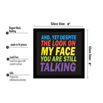 Look on my Face  Motivational Black Framed Wall Hanging Art Print for Office  Home Reading Room  ( 8x8 ) Inch 3
