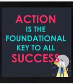 Action is the foundational Key to success  Motivational Black Framed Wall Hanging Art Print for Office  Home