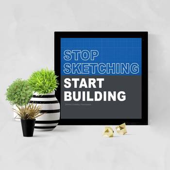 Stop Sketching Start Building  Motivational Black Framed Wall Hanging Art Print for Office  Home Reading Room 2