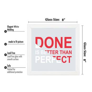 Done is Better then Perfect  Motivational White Framed Wall Hanging Art Print for Office  Home Reading Room 3