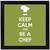 Keep calm and be a chef  Keep Black Framed Wall Hanging Art Print for Office  Home Reading Room  ( 8x8 ) Inch
