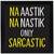 Na Aastik Na Nastik Only Sarcastic  Humour Black Framed Wall Hanging Art Print for Office  Home Reading Room