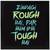 Zindagi Rough hai Par hum bhi Tough Hai  Humour Black Framed Wall Hanging Art Print for Office  Home Reading Room