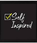 Self Inspired  Humour Black Framed Wall Hanging Art Print for Office  Home Reading Room  ( 8x8 ) Inch