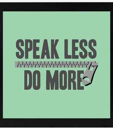 Speak Less Do More Humour Black Framed Wall Hanging Art Print for ...