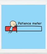 Patience Meter  Humour White Framed Wall Hanging Art Print for Office  Home Reading Room  ( 8x8 ) Inch