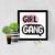 Girl Gang  Feminist Black Framed Wall Hanging Art Print for Office  Home Reading Room  ( 8x8 ) Inch