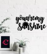 eCraftIndia  You Are My Sunshine  Black Engineered Wood Wall Art Cutout  Ready to Hang Home DECOR