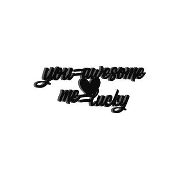 eCraftIndia  You Awesome  Me Lucky  Love Theme Black Engineered Wood Wall Art Cutout  Ready to Hang Home DECOR 6