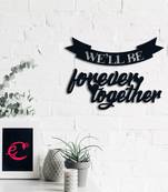 eCraftIndia  We Will Be Forever Together  Love Theme Black Engineered Wood Wall Art Cutout  Ready to Hang Home DECOR