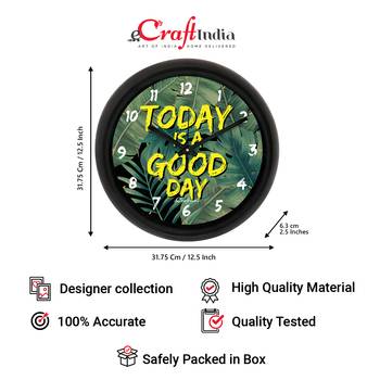 Today is a Good Day Green Designer Round Analog Black Wall Clock 4