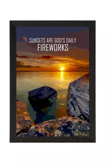 Sunsets are God's Daily Fireworks Satin Matt Texture UV Art Painting